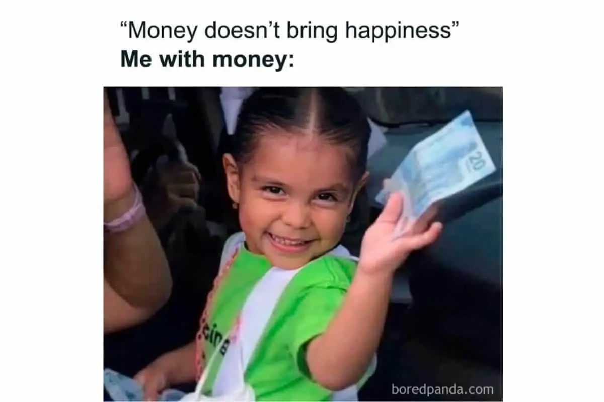 geld kan geen geluk kopen meme