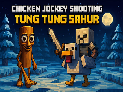 Tir de Poulet Jockey Tung Tung Sahur