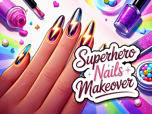 Rénovation des Ongles de Super-héros